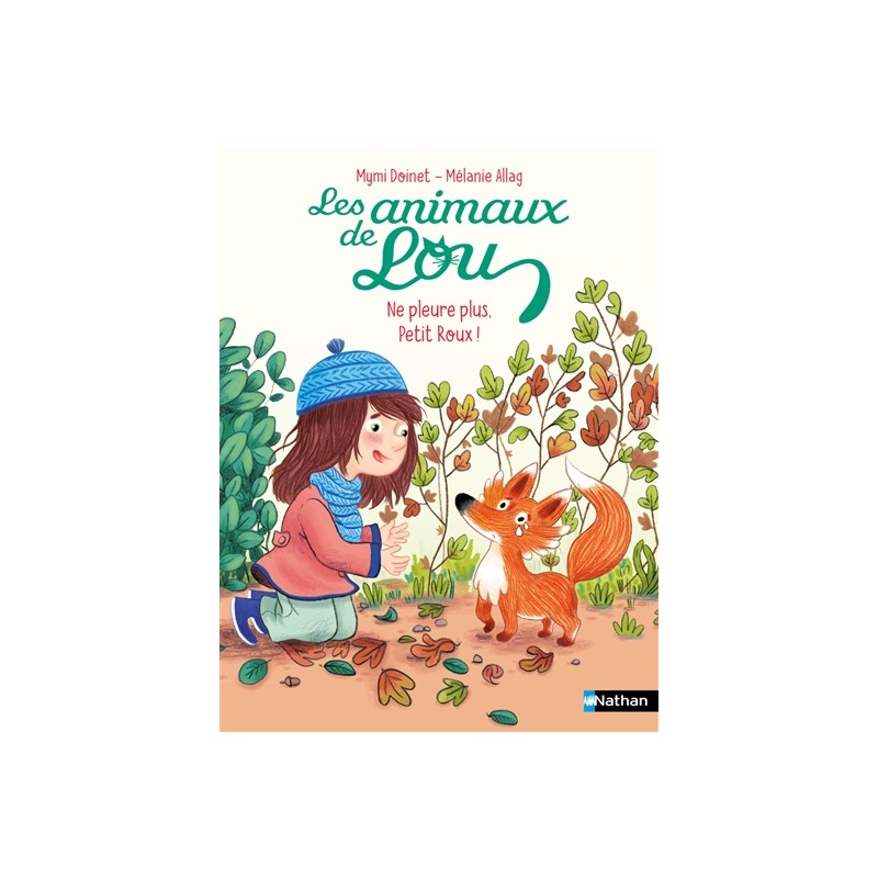 Les Animaux de Lou : Ne pleure plus, Petit Roux !