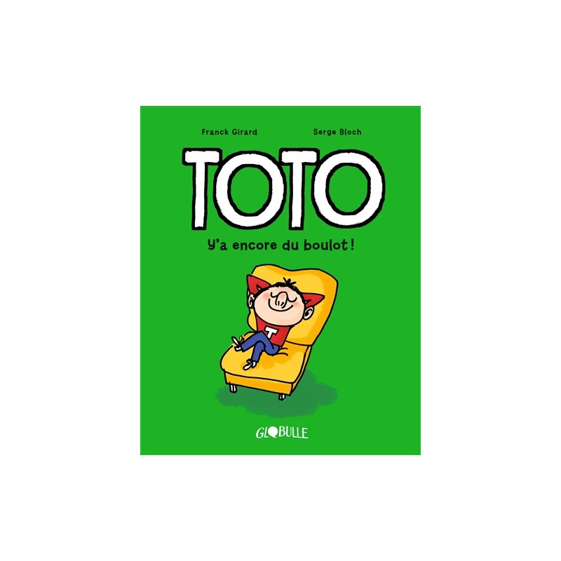 Toto - Tome 12 : Y'a encore du boulot !