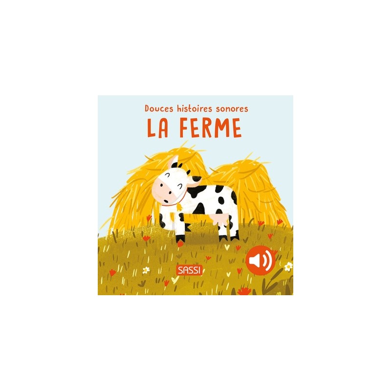 Douces histoires sonores - La ferme Douces histoires sonores - La ferme