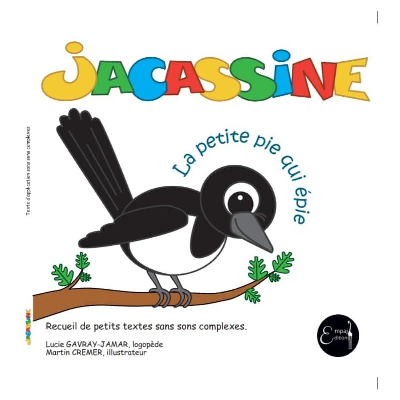 Jacassine - La petite pie qui épie
