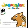 Jacassine - Jacassine et Martin