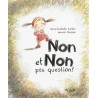 Non et non, pas question !