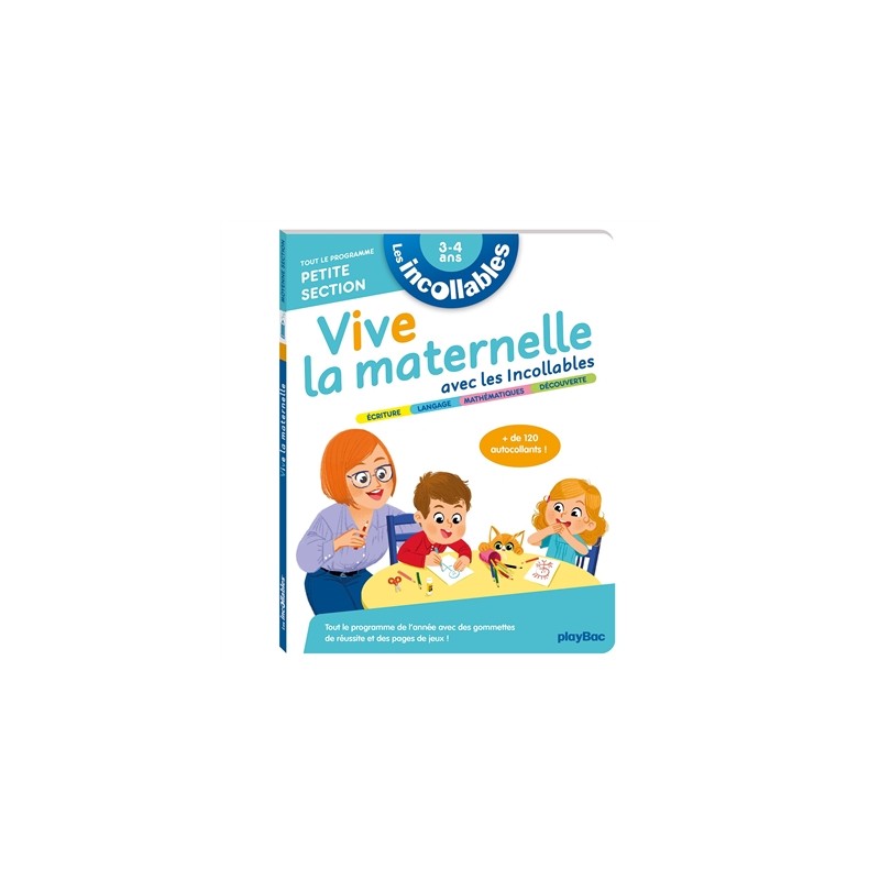 Vive la maternelle avec les Incollables (petite section, 3-4 ans)