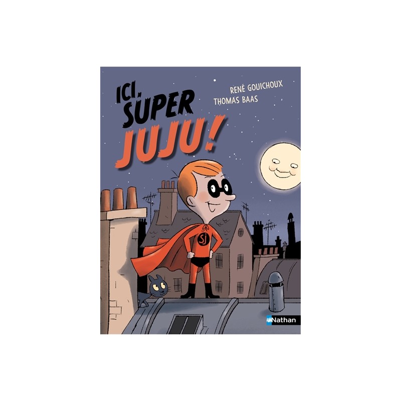 Ici, Super Juju !