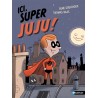 Ici, Super Juju !