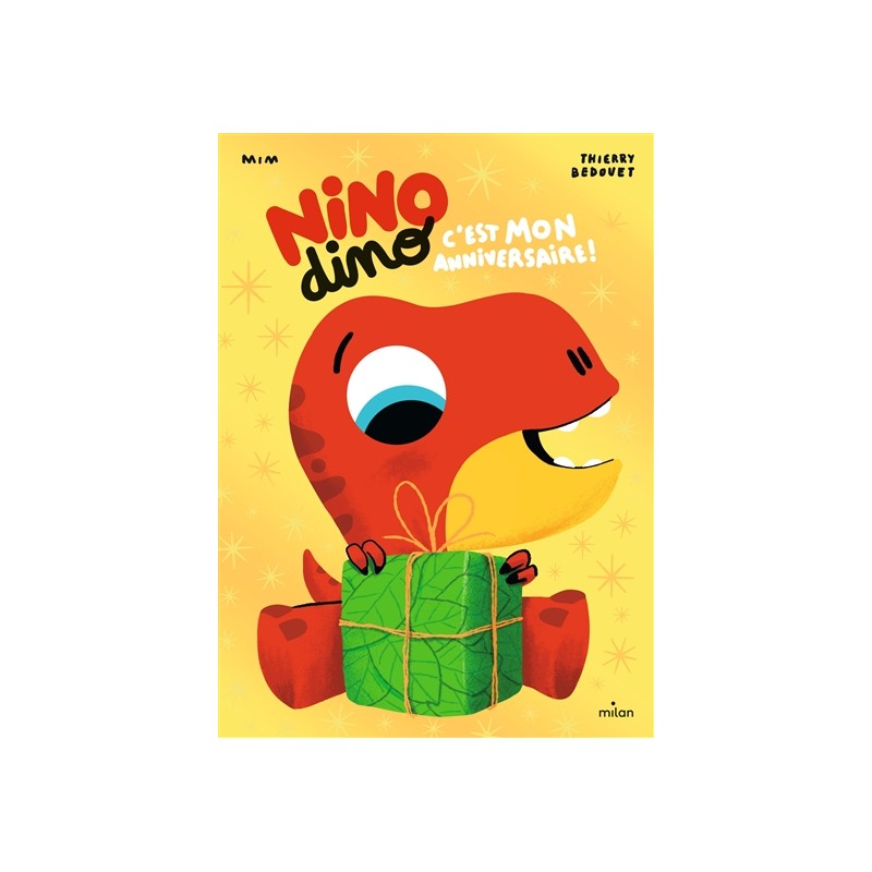 Nino dino. C'est mon anniversaire !