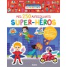 Mes tout premiers autocollants - 250 autocollants - Super-héros