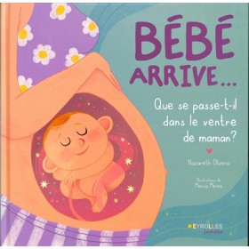 Bébé arrive... : que se...