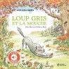 Loup gris et la mouche sonore