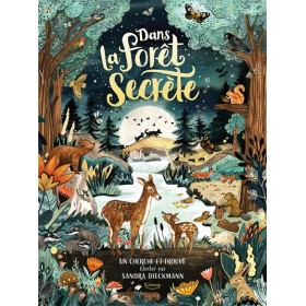 Dans la forêt secrète : un...