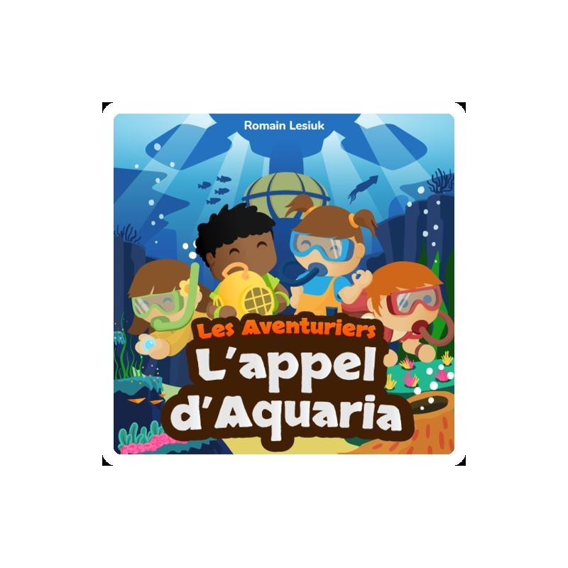 Livre audio interactif Lunii - Les Aventuriers : L'appel d'Aquaria Livre audio interactif Lunii - Les Aventuriers : L'appel d'Aquaria