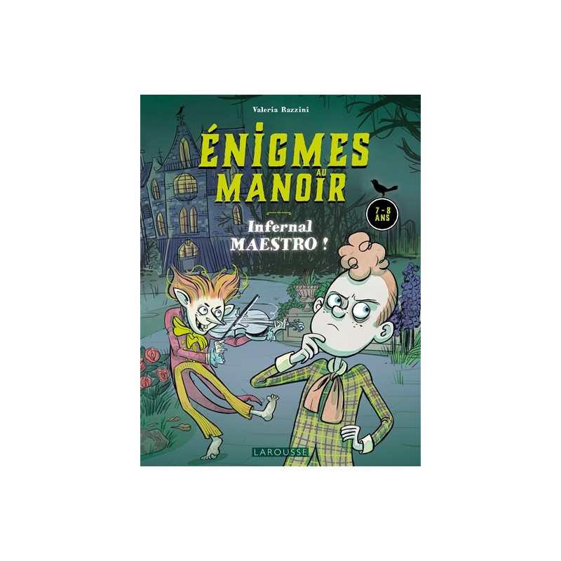 Enigmes au manoir. Infernal maestro ! : 7-8 ans