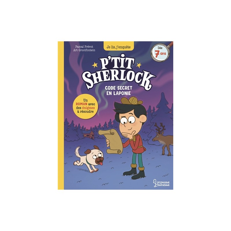 P'tit Sherlock. Code secret en Laponie P'tit Sherlock. Code secret en Laponie