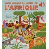 Mon voyage au coeur de l'Afrique