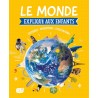 Le monde expliqué aux enfants : histoires, inventions, civilisations