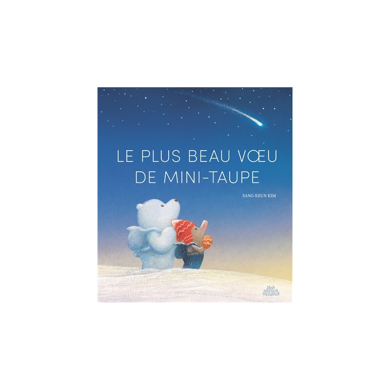 Le plus beau voeu de Mini-Taupe Le plus beau voeu de Mini-Taupe