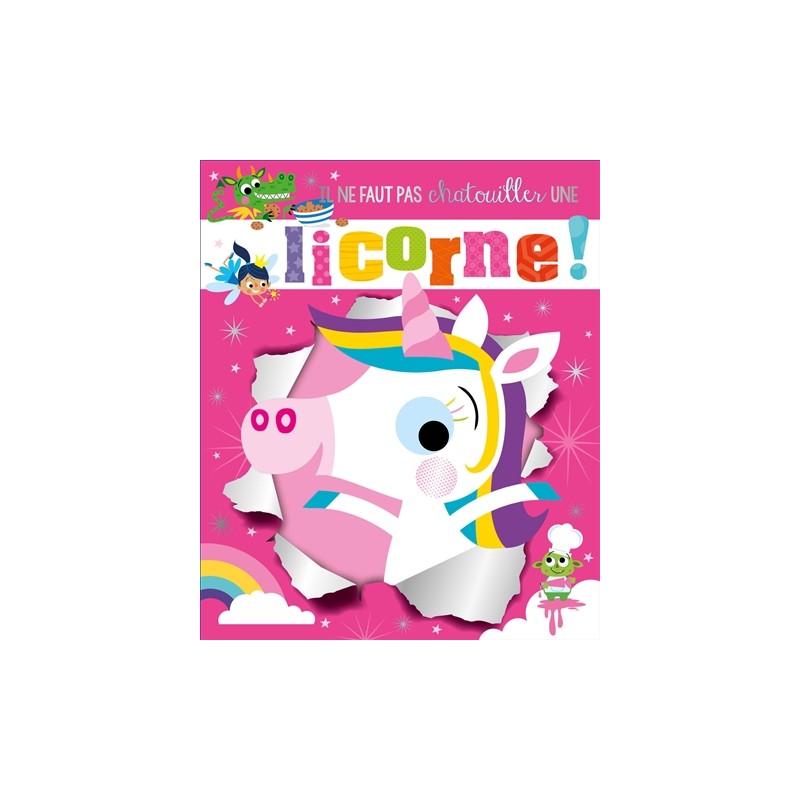 IL NE FAUT PAS CHATOUILLER - UNE LICORNE IL NE FAUT PAS CHATOUILLER - UNE LICORNE