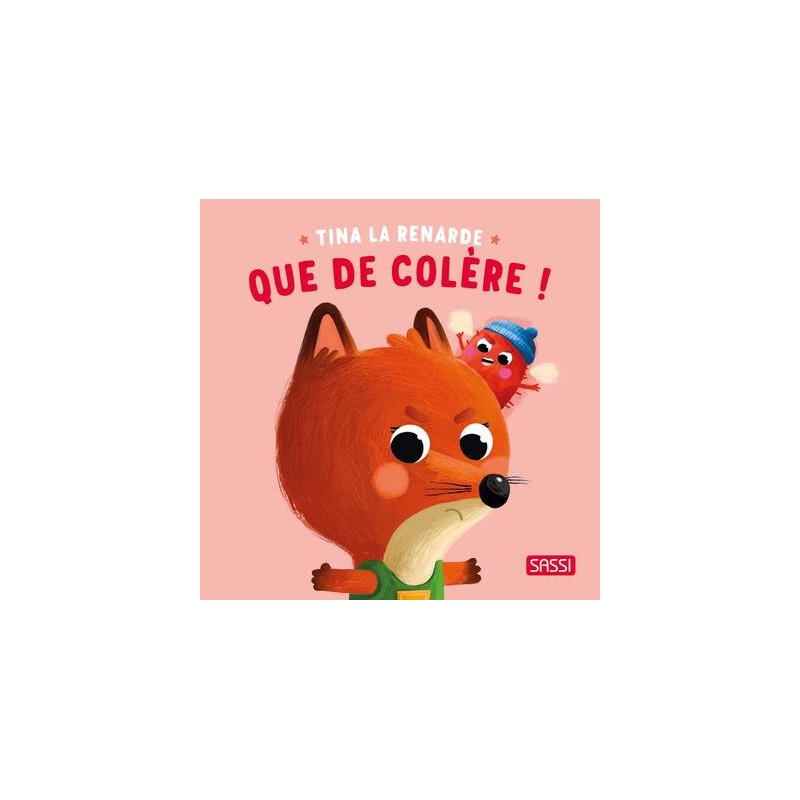 Tina la renard - Que de colère !