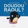 Où est passé Doudou Raoul ?