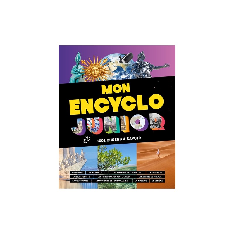 Mon encyclo junior : 1.001 choses à savoir