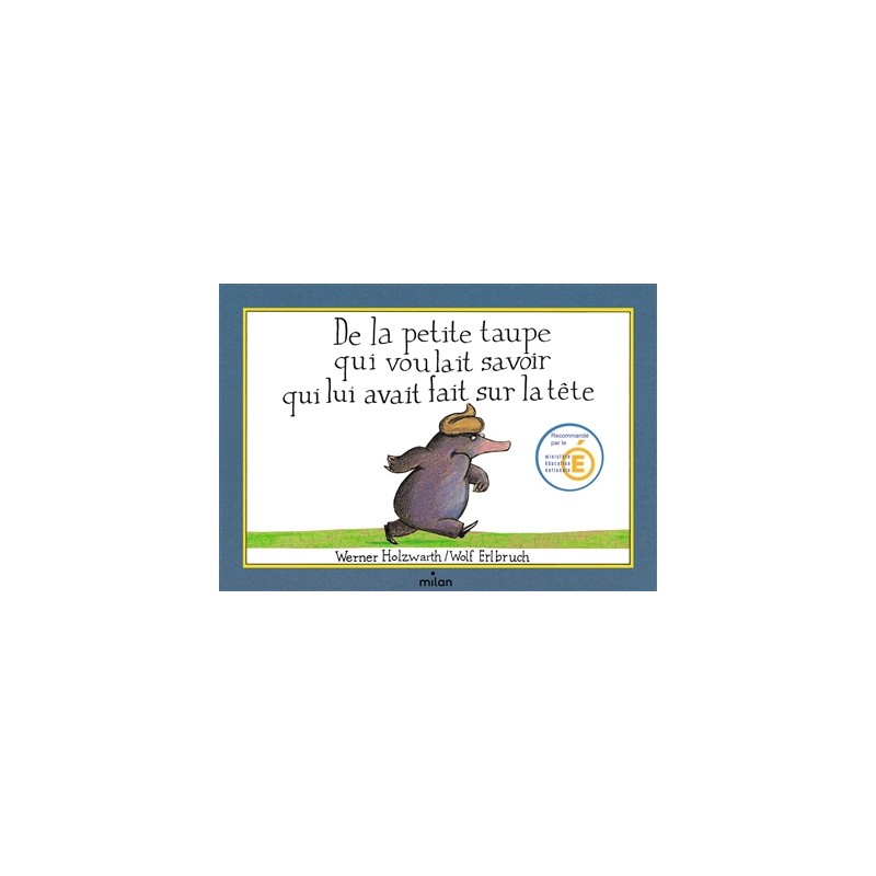 De la petite taupe qui voulait savoir qui lui avait fait sur la tête (version album) De la petite taupe qui voulait savoir qui lui avait fait sur la tête (version album)