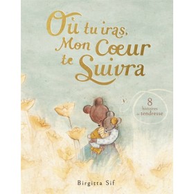 Où tu iras, mon coeur te...