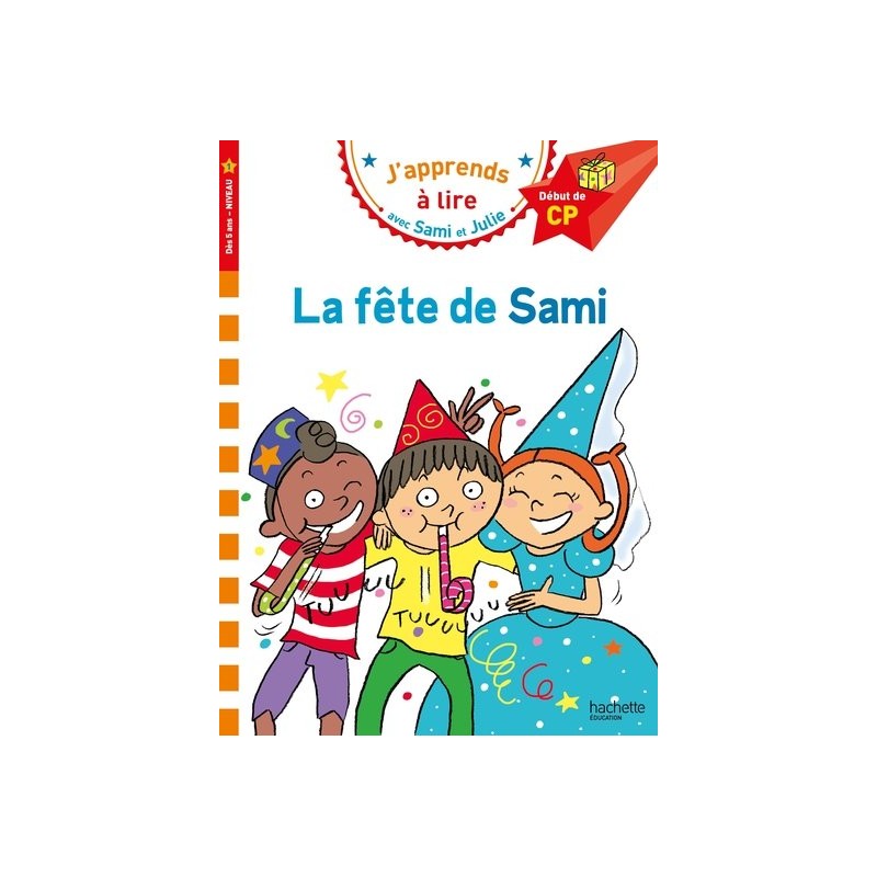 La fête de Sami : début de CP, niveau 1 La fête de Sami : début de CP, niveau 1