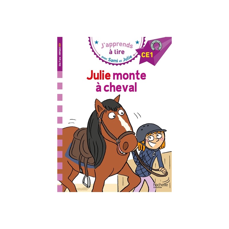 Sami et Julie - Julie monte à cheval : CE1