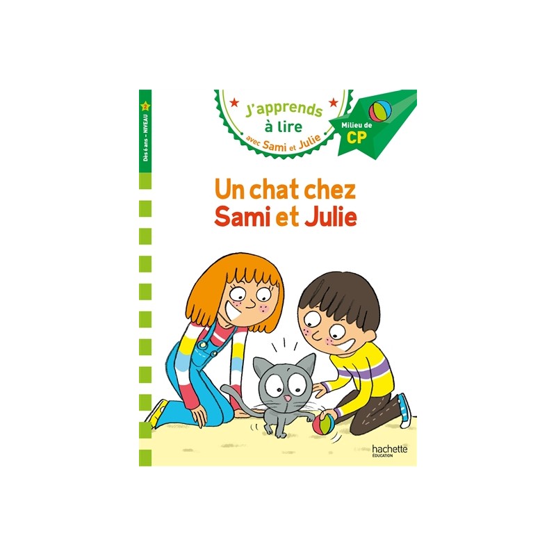 Un chat chez Sami et Julie : milieu de CP, niveau 2 Un chat chez Sami et Julie : milieu de CP, niveau 2