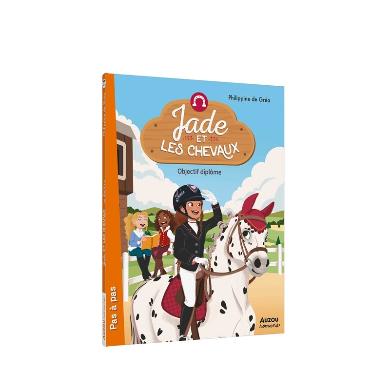 Jade et les chevaux. Objectif diplôme