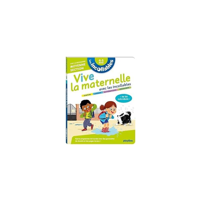 Vive la maternelle avec les Incollables (moyenne section, 4-5 ans)