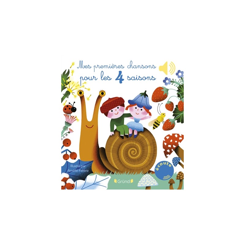 Mes premières chansons pour les 4 saisons Mes premières chansons pour les 4 saisons