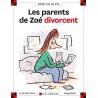 Les Parents de Zoé divorcent