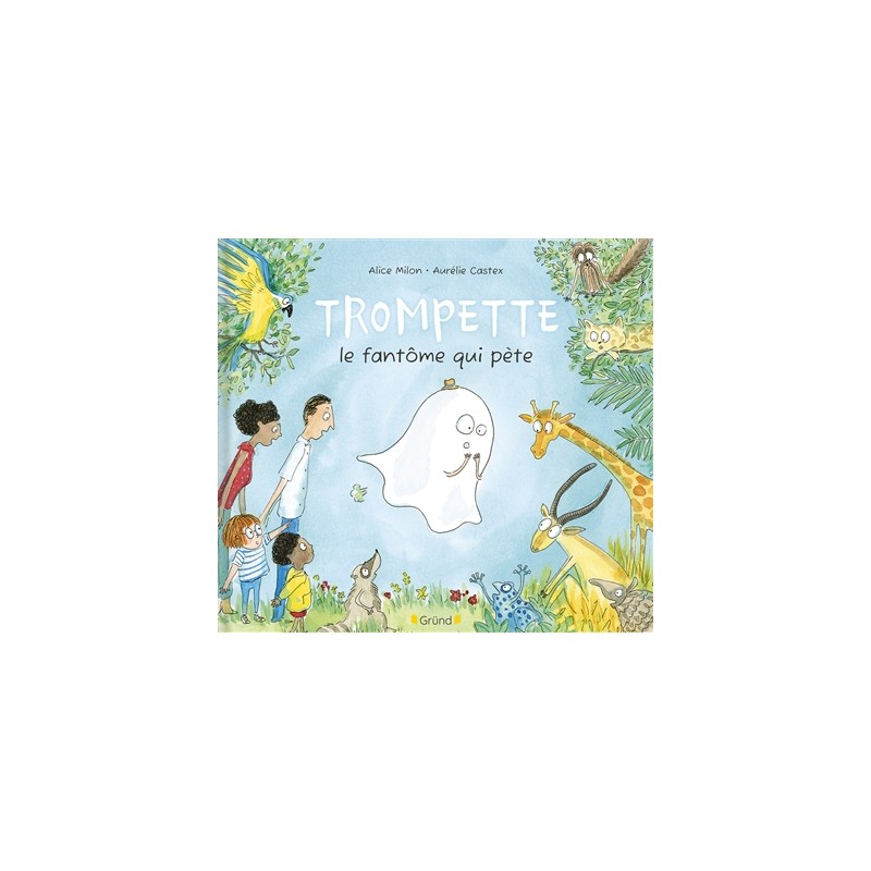 Trompette, le fantôme qui pète Trompette, le fantôme qui pète