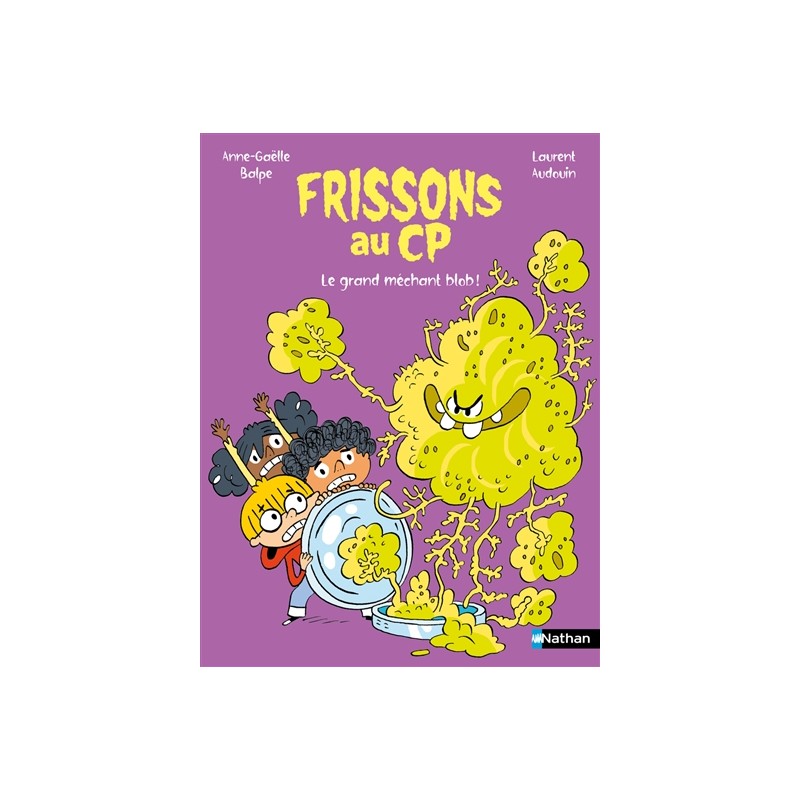 Frissons au CP. Le grand méchant blob !