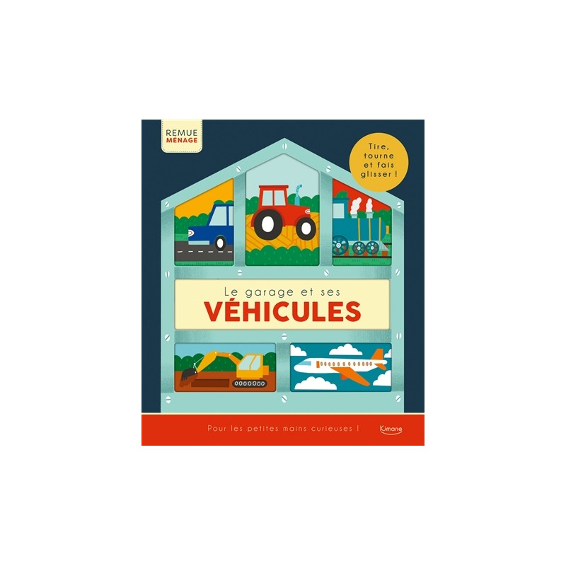Le garage et ses véhicules : tire, tourne et fais glisser ! Le garage et ses véhicules : tire, tourne et fais glisser !