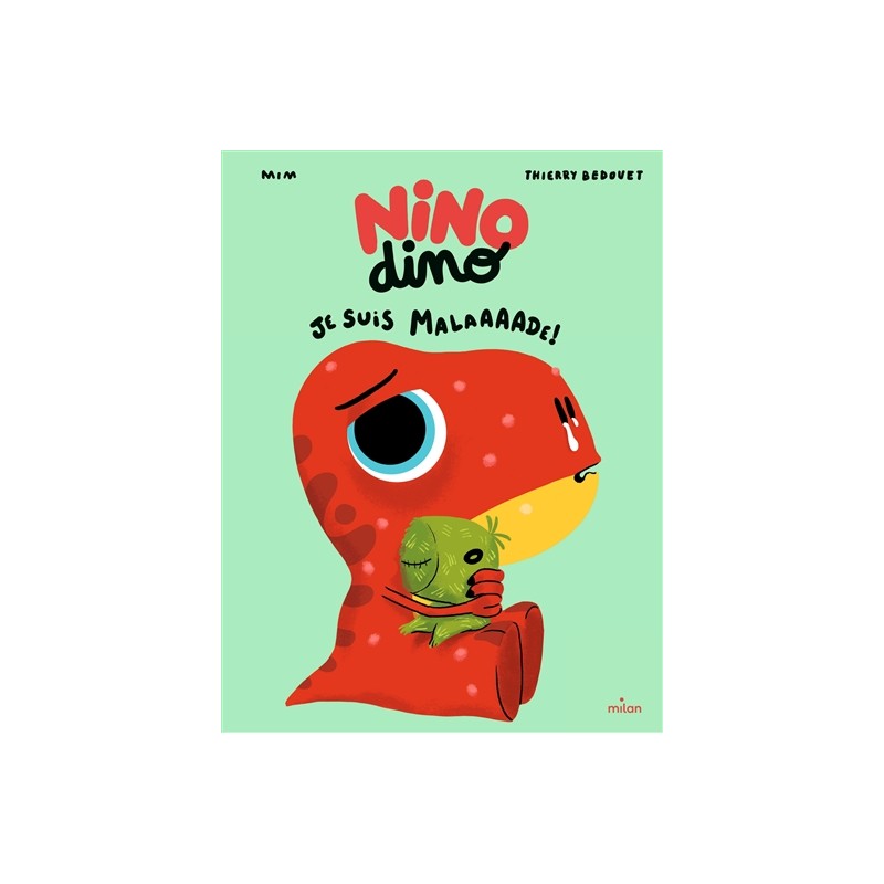 Nino dino. Je suis malaaaade ! Nino dino. Je suis malaaaade !