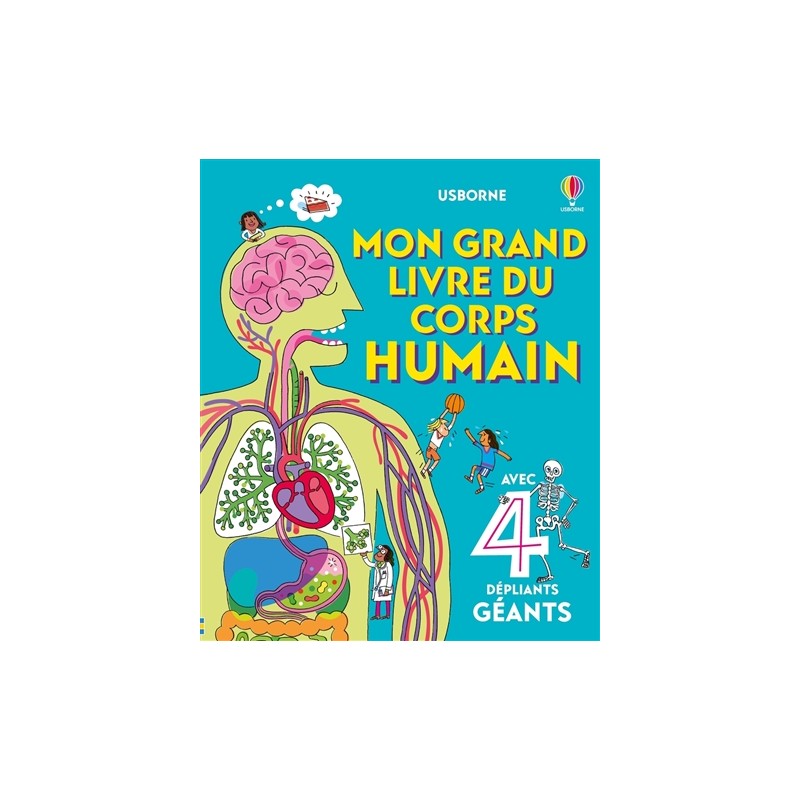 Mon grand livre du corps humain Mon grand livre du corps humain