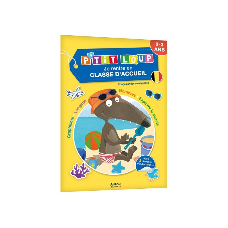 P'tit Loup : je rentre en classe d'accueil : 2-3 ans P'tit Loup : je rentre en classe d'accueil : 2-3 ans