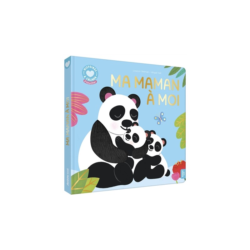 Histoires à câliner - Ma maman à moi