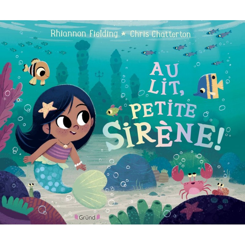 Au lit petite sirène ! Au lit petite sirène !