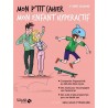 Mon p'tit cahier - Mon enfant hyperactif