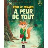 La forêt des amis - Rémi le renard a peur de tout