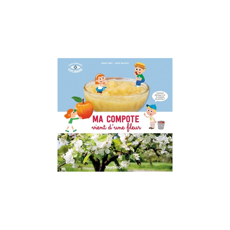 Ma compote vient d'une fleur : comment fabrique-t-on la compote de pommes ? Ma compote vient d'une fleur : comment fabrique-t-on la compote de pommes ?