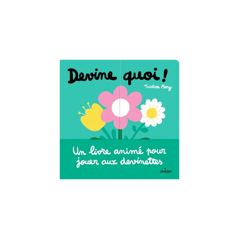 Devine quoi ! Devine quoi !