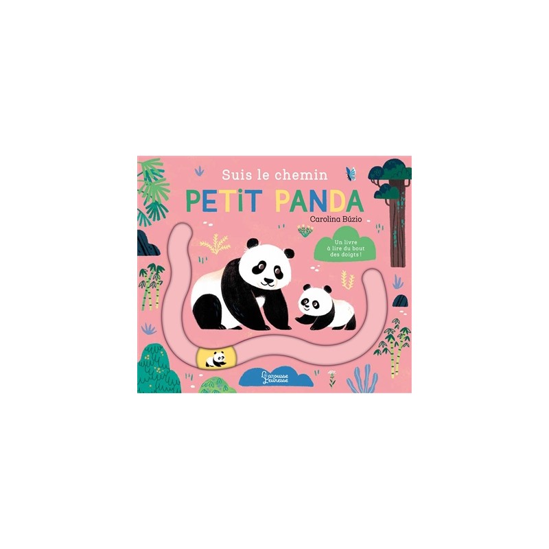 Suis le chemin petit panda : un livre à lire du bout des doigts ! Suis le chemin petit panda : un livre à lire du bout des doigts !