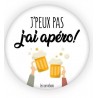 Magnet décapsuleur - J'peux pas j'ai apéro !
