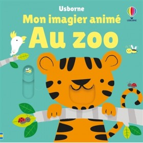 Le zoo : mon imagier animé