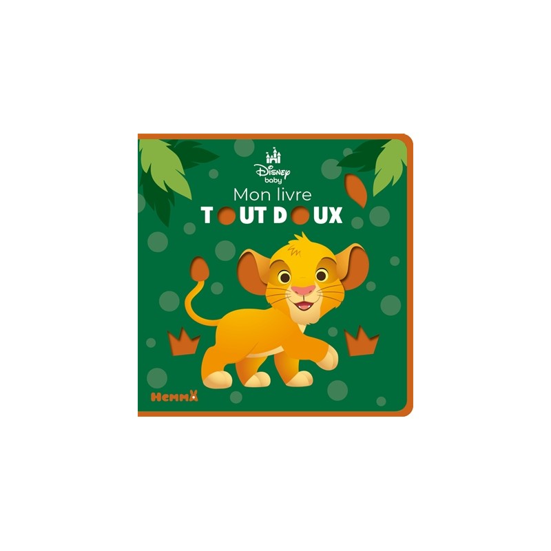 Disney baby : mon livre tout doux : Simba Disney baby : mon livre tout doux : Simba