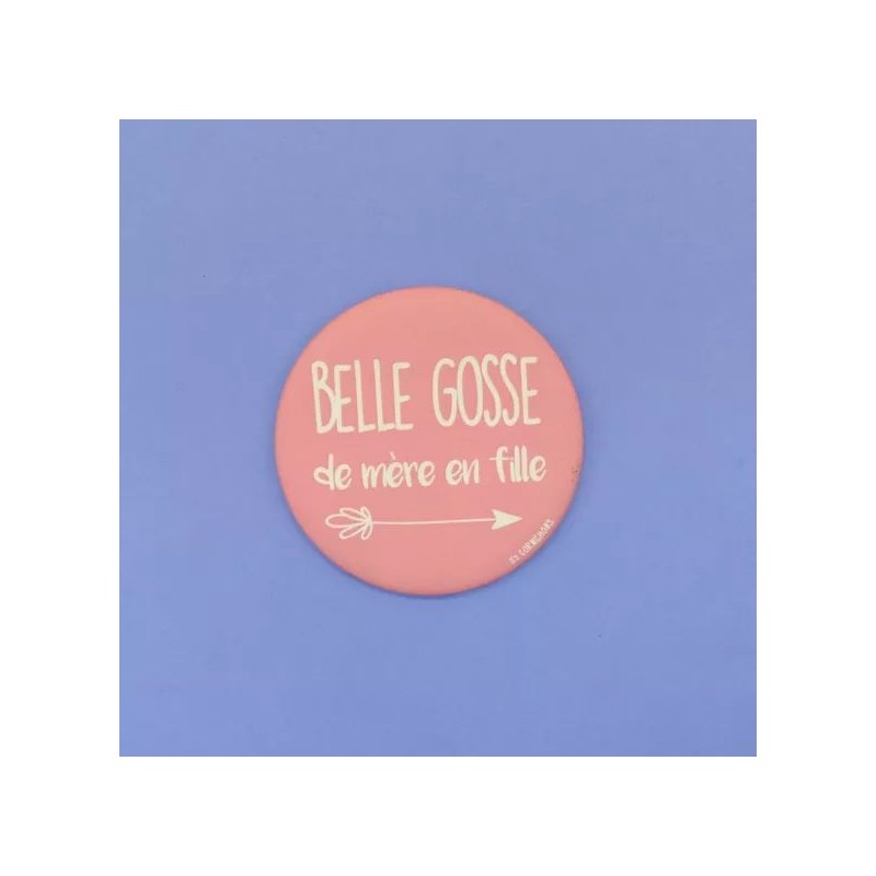 Magnet décapsuleur - Belle gosse de mère en fille Magnet décapsuleur - Belle gosse de mère en fille